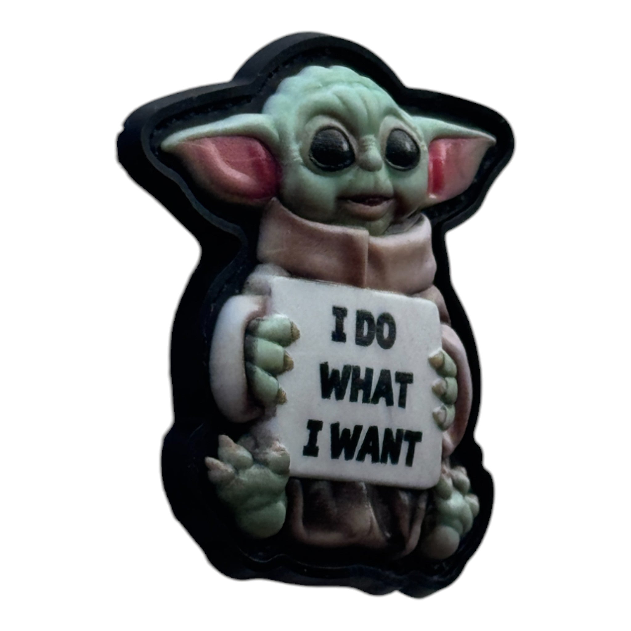 Baby Yoda holding a banner that says 'i do what i want' on a tactical military 3D PVC Hook and Loop patch. Side view